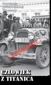 Człowiek z Titanica. Autor: Romański Marek. Dadada.pl Okładka książki Człowiek z Titanica