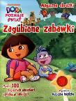Dora poznaje świat - Zagubione zabawki. Autor: praca zbiorowa. Dadada.pl Okładka książki Dora poznaje świat - Zagubione zabawki