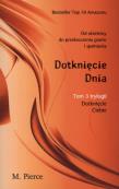Dotknięcie dnia. Autor: Pierce M.. Dadada.pl Okładka książki Dotknięcie dnia