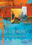 Okładka książki Duchowość niedoskonałości