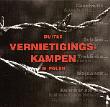 Duitse Vernietigingskampen in Polen Niemieckie miejsca zagłady w Polsce  wersja holenderska. Autor: praca zbiorowa. Dadada.pl Okładka książki Duitse Vernietigingskampen in Polen Niemieckie miejsca zagłady w Polsce  wersja holenderska