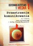 Okładka książki Dziennikarstwo i Media 1 Przestrzenie komunikowania