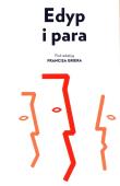 Edyp i para. Autor: Grier Francis. Dadada.pl Okładka książki Edyp i para