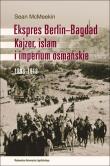 Ekspres Berlin-Bagdad. Autor: Sean McMeekin. Dadada.pl Okładka książki Ekspres Berlin-Bagdad
