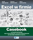 Okładka książki Excel dla menedżera. 12 studiów przypadków - wybrane problemy z firm i instytucji rozwiązane na podstawie rzeczywistych danych