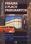 Ferajna z Placu Przegranych.. Autor: Michał Żórawski. Dadada.pl Okładka książki Ferajna z Placu Przegranych.