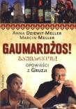 Gaumardżos. Autor: Dziewit-Meller Anna, Meller Marcin. Dadada.pl Okładka książki Gaumardżos