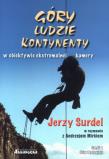 Góry ludzie kontynenty w obiektywie ekstremalnej kamery. Autor: Jerzy Surdel. Dadada.pl Okładka książki Góry ludzie kontynenty w obiektywie ekstremalnej kamery