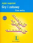 Okładka książki Gry i zabawy. Język angielski - Czas wolny