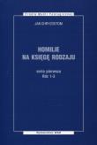 Homilie na Księgę Rodzaju. Autor: Chryzostom Jan. Dadada.pl Okładka książki Homilie na Księgę Rodzaju