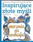 Inspirujące złote myśli Antystresowe kreatywne kolorowanie dla dorosłych. Autor: Valentina Design. Dadada.pl Okładka książki Inspirujące złote myśli Antystresowe kreatywne kolorowanie dla dorosłych