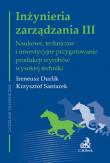 Inżynieria zarządzania III. Autor: Durlik Ireneusz, Santarek Krzysztof. Dadada.pl Okładka książki Inżynieria zarządzania III