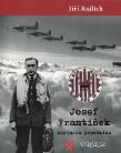 Josef Frantisek historia prawdziwa. Autor: Jiri Rajlich. Dadada.pl Okładka książki Josef Frantisek historia prawdziwa