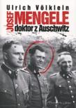 Okładka książki Josef Mengele doktor z Auschwitz - Ulrich Volklein