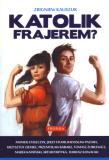 Okładka książki Katolik frajerem?