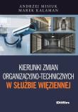 Okładka książki Kierunki zmian organizacyjno-technicznych w Służbie Więziennej