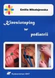 Kinesiotaping w pediatrii. Autor: Mikołajewska Emilia. Dadada.pl Okładka książki Kinesiotaping w pediatrii
