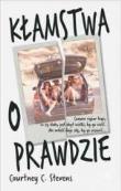 Kłamstwa o prawdzie. Autor: Courtney C. Stevens. Dadada.pl Okładka książki Kłamstwa o prawdzie