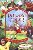 Okładka książki Kocham Polskę. Polska gola!