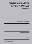 Okładka książki Kodeks karny wykonawczy. Komentarz
