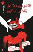 Kogo kocham, kogo lubię. Autor: Mizuro Marta, Ostaszewski Robert. Dadada.pl Okładka książki Kogo kocham, kogo lubię