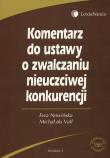 Komentarz do ustawy o zwalczaniu nieuczciwej konkurencji. Autor: Nowińska Ewa, Vall Michał. Dadada.pl Okładka książki Komentarz do ustawy o zwalczaniu nieuczciwej konkurencji