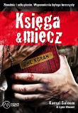 Księga & miecz. Autor: Saleem Kamal, Lynn Vincent. Dadada.pl Okładka książki Księga & miecz