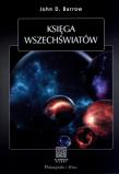 Księga Wszechświatów. Autor: Barrow John D.. Dadada.pl Okładka książki Księga Wszechświatów
