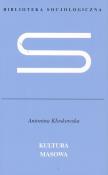 Okładka książki Kultura masowa. Krytyka i obrona