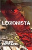 Legionista. Autor: Czeszumski Łukasz. Dadada.pl Okładka książki Legionista
