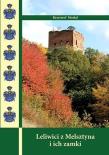 Leliwici z Melsztyna i ich zamki. Autor: Krzysztof Moskal. Dadada.pl Okładka książki Leliwici z Melsztyna i ich zamki