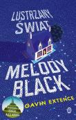 Lustrzany świat Melody Black. Autor: Extence Gavin. Dadada.pl Okładka książki Lustrzany świat Melody Black