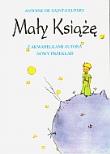 Mały Książę - Antoine de Saint-Exupery BR ALGO. Autor: Saint-Exupery Antoine. Dadada.pl Okładka książki Mały Książę - Antoine de Saint-Exupery BR ALGO