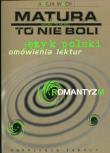 Matura to nie boli Język polski Romantyzm. Autor: Alicja Wach-Brzezińska. Dadada.pl Okładka książki Matura to nie boli Język polski Romantyzm