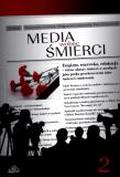 Media wobec śmierci Tom 2. Autor: Aleksandra Gralczyk (red.), Małgorzata Laskowska (red.), Piotr Drzewiecki (red.). Dadada.pl Okładka książki Media wobec śmierci Tom 2