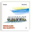 Mikołajek - Mikołajek ma kłopoty. Autor: René Goscinny, Jean Jacques Sempe. Dadada.pl Okładka książki Mikołajek - Mikołajek ma kłopoty
