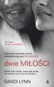 Miłość pożądanie i... Tom 1 Dwie miłości. Autor: Sandi Lynn. Dadada.pl Okładka książki Miłość pożądanie i... Tom 1 Dwie miłości
