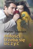 Miłości trzeba się uczyć. Autor: Trobisch Walter. Dadada.pl Okładka książki Miłości trzeba się uczyć