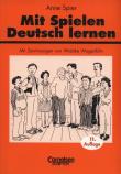 Mit Spielen Deutsch lernen. Autor: Spier Anne. Dadada.pl Okładka książki Mit Spielen Deutsch lernen