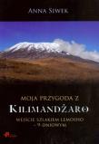 Okładka książki Moja przygoda z Kilimandżaro