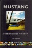 Okładka książki Mustang. Buddyjskie serce Himalajów