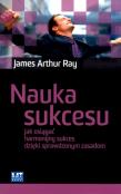 Nauka sukcesu. Jak osiągać harmonijny sukces.... Autor: James Arthur Ray. Dadada.pl Okładka książki Nauka sukcesu. Jak osiągać harmonijny sukces...