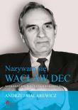Okładka książki Nazywam się Wacław Dec