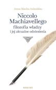 Okładka książki Niccolo Machiavellego filozofia władzy i jej ...