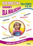 Niemiecki dla dzieci 3-6 lat. Zabawy dla malucha. Autor: Monika von Basse, Piechocka-Empel Katarzyna. Dadada.pl Okładka książki Niemiecki dla dzieci 3-6 lat. Zabawy dla malucha