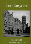 Niezwykłe zwykłe zdjęcia serca Gdańska. Autor: Kosycarz Zbigniew, Kosycarz Maciej. Dadada.pl Okładka książki Niezwykłe zwykłe zdjęcia serca Gdańska