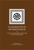 Okładka książki O godnym życiu we wspólnocie