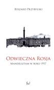 Odwieczna Rosja. Autor: Przybylski Ryszard. Dadada.pl Okładka książki Odwieczna Rosja