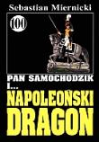 Pan Samochodzik i Napoleoński dragon 100. Autor: Miernicki Sebastian. Dadada.pl Okładka książki Pan Samochodzik i Napoleoński dragon 100