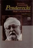 Penderecki Bunt i wyzwolenie Odzyskiwanie raju. Autor: Tomaszewski Mieczysław. Dadada.pl Okładka książki Penderecki Bunt i wyzwolenie Odzyskiwanie raju